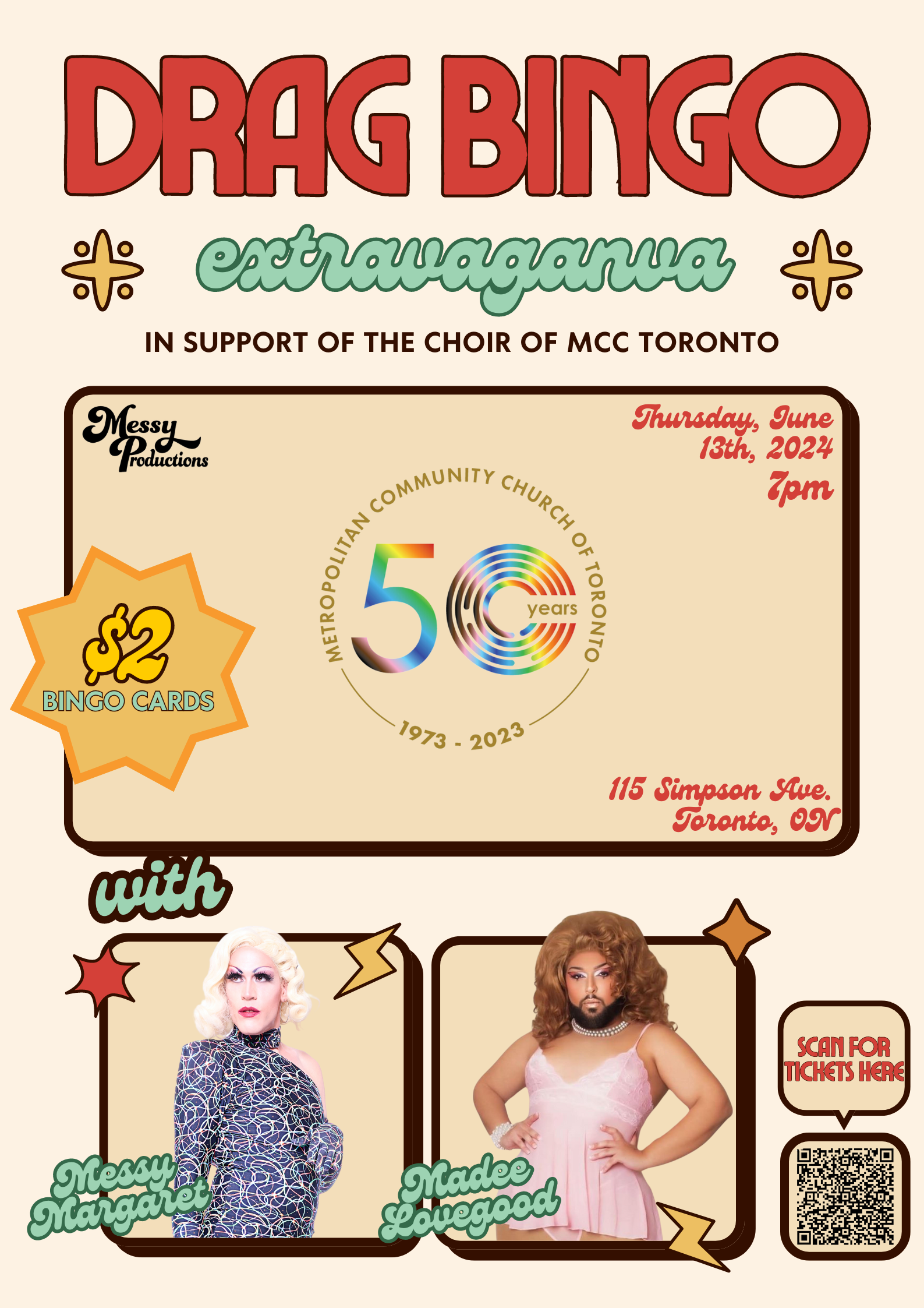 Poster for "Drag Bingo Extravaganza" in support of the Choir of MCC Toronto. The event will take place on Thursday, June 13th, 2024, at 7 PM at 115 Simpson Ave., Toronto, ON. Bingo cards cost $2 each. The poster features the Metropolitan Community Church of Toronto's 50th anniversary logo and images of drag queens Messy Margaret and Madee Lovegood. The text highlights that there will be prizes, raffles, and lots of laughs, with all proceeds going to support the choir. There is also a QR code to scan for tickets.