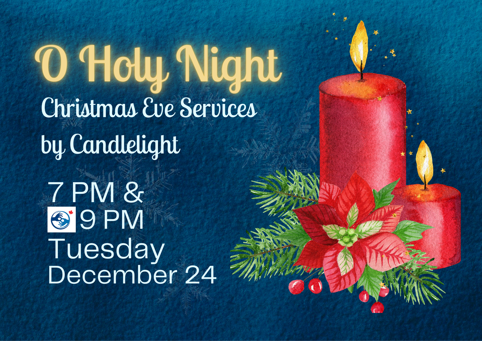 Festive poster for 'O Holy Night: Christmas Eve Services by Candlelight.' The background is a rich blue texture with subtle snowflake patterns. On the right, two glowing red candles are adorned with greenery, holly berries, and a bright red poinsettia. Text on the left reads: 'O Holy Night, Christmas Eve Services by Candlelight,' followed by the service times: '7 PM & 9 PM,' and the date: 'Tuesday, December 24.' The design exudes warmth and holiday cheer, emphasizing the theme of a candlelit Christmas Eve celebration.